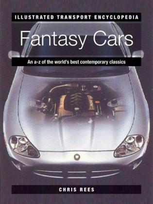 Fantasy cars an A-Z of the world's best contemporary classics