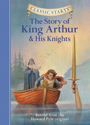 The story of King Arthur and his knights retold from the Howard Pyle original