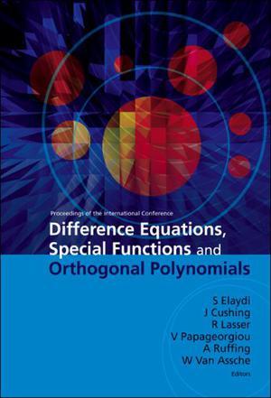 Proceedings of the international conference, difference equations, special functions and orthogonal polynomials , Munich, Germany, 25-30 July 2005
