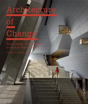 Architecture of change sustainability and humanity in the built environment