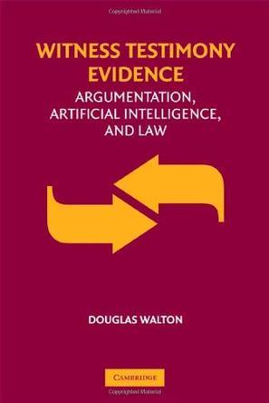 Witness testimony evidence argumentation, artificial intelligence, and law