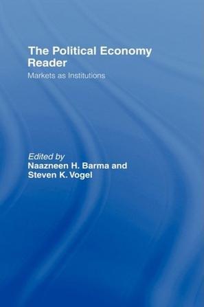 The political economy reader markets as institutions