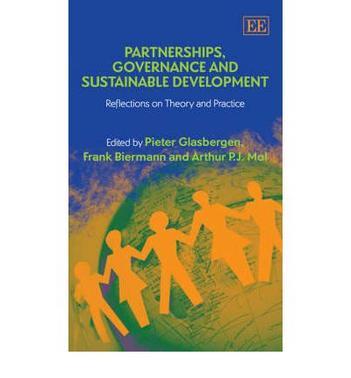 Partnerships, governance and sustainable development reflections on theory and practice