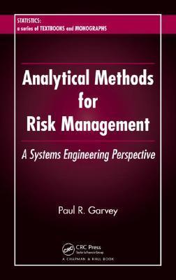 Analytical methods for risk management a systems engineering perspective