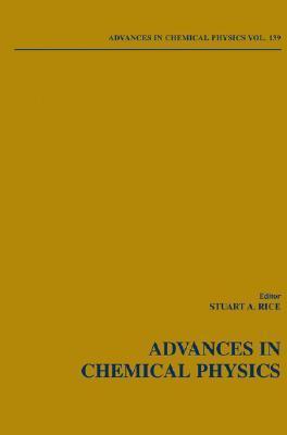 Advances in chemical physics. Volume 139