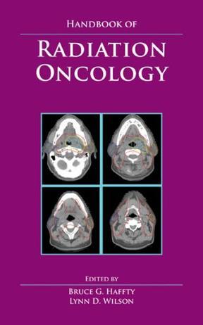 Handbook of radiation oncology basic principles and clinical protocols