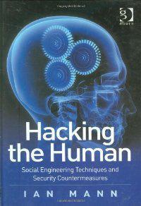 Hacking the human social engineering techniques and security countermeasures