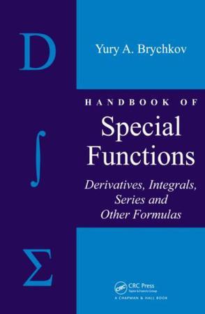 Handbook of special functions derivatives, integrals, series and other formulas