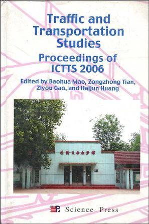 Traffic and transportation studies proceedings of the Fifth International Conference on Traffic and Transportation Studies, August 2-4, 2006, Xi'an, China