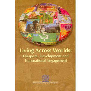 Living across worlds diaspora, development and transnational engagement