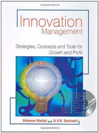 Innovation management strategies, concepts and tools for growth and profit