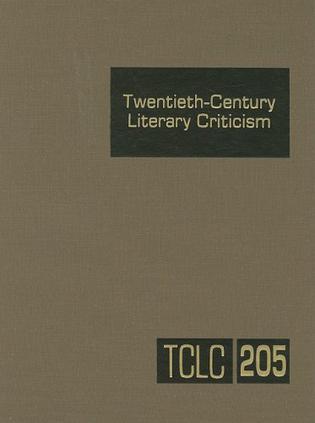 Twentieth-century literature criticism. Vol. 205