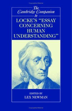 The Cambridge companion to Locke's "Essay concerning human understanding"