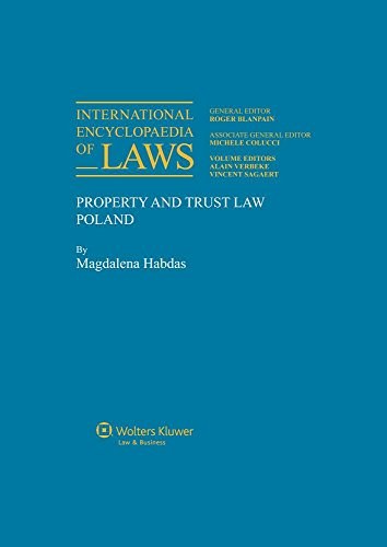 International encyclopaedia of laws. Property and trust law