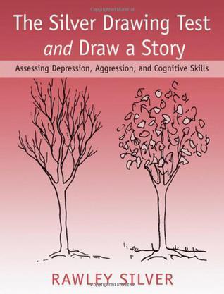 The Silver drawing test and draw a story assessing depression, aggression, and cognitive skills