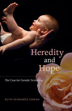 Heredity and hope the case for genetic screening