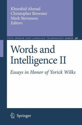 Words and intelligence II essays in honor of Yorick Wilks