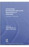 Community, environment and local governance in Indonesia locating the commonweal
