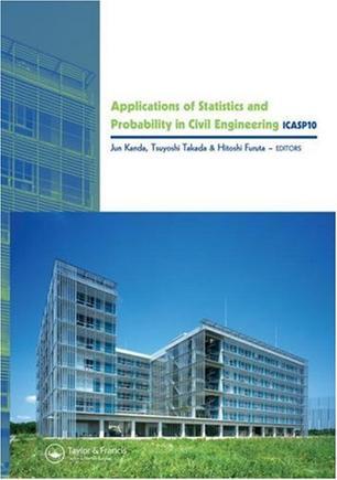 Applications of statistics and probability in civil engineering proceedings of the 10th International Conference on Applications of Statistics and Probability in Civil Engineering, ICASP10, Tokyo, Japan, 31-July-3 August, 2007