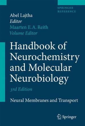 Handbook of neurochemistry and molecular neurobiology. neural membranes and transport