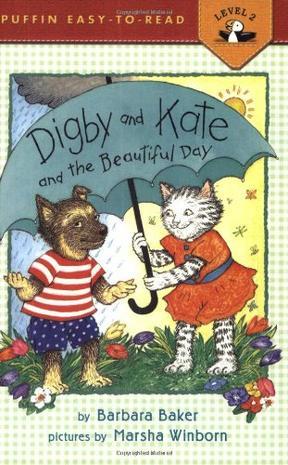 Digby and Kate and the beautiful day
