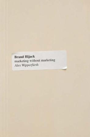 Brand hijack marketing without marketing