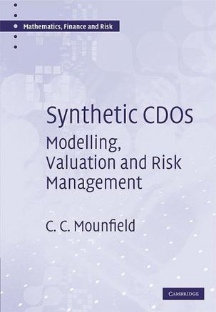 Synthetic CDOs modelling, valuation and risk management