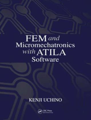 FEM and micromechatronics with ATILA software