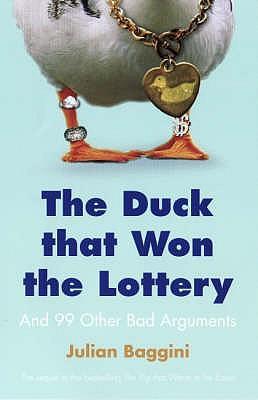 The duck that won the lottery and 99 other bad arguments