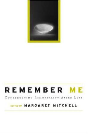 Remember me constructing immortality : beliefs on immortality, life, and death