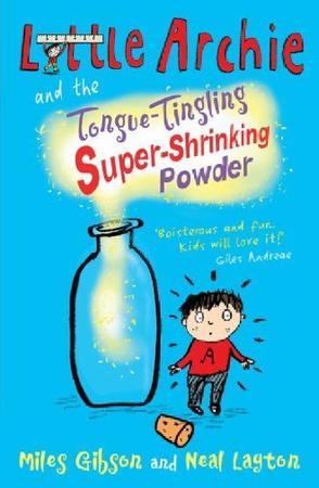 Little Archie and the tongue-tingling super-shrinking powder