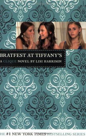 Bratfest at Tiffany's a Clique novel
