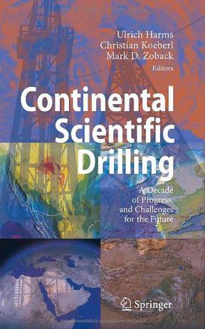 Continental scientific drilling a decade of progress and challenges for the future