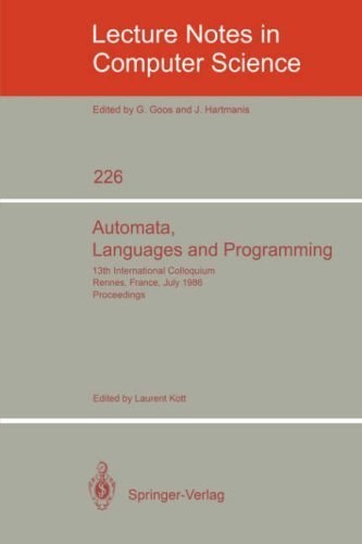 Automata, languages, and programming 13th international colloquium, Rennes, France, July 15-19, 1986 : proceedings