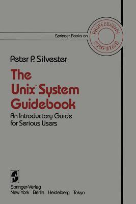 The UNIX system guidebook an introductory guide for serious users