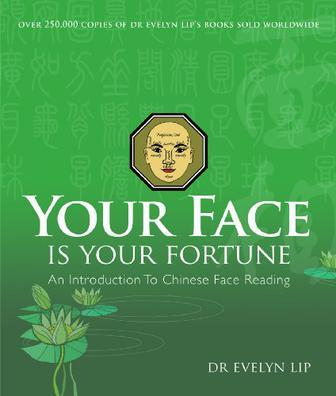 Your face is your fortune an introduction to Chinese face reading