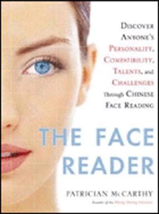 The face reader discover anyone's personality, compatibility, talents and challenges through Chinese face reading