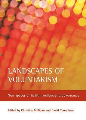 Landscapes of voluntarism new spaces of health, welfare and governance