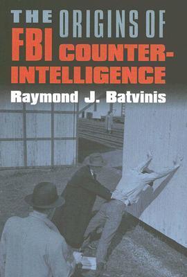 The origins of FBI counterintelligence