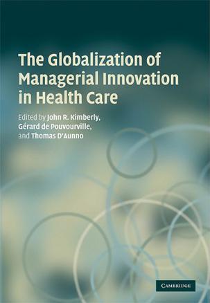 The globalization of managerial innovation in health care