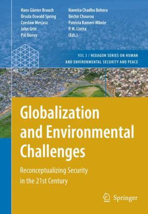 Globalization and environmental challenges reconceptualizing security in the 21st century