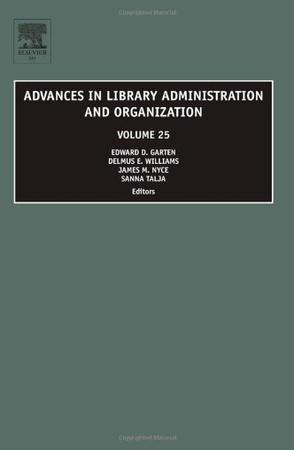 Advances in library administration and organization. Vol. 25