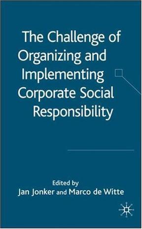 The challenge of organizing and implementing corporate social responsibility