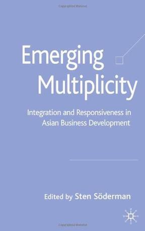 Emerging multiplicity integration and responsiveness in Asian business development