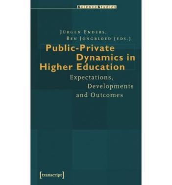 Public-private dynamics in higher education expectations, developments and outcomes