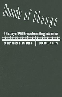 Sounds of change a history of FM broadcasting in America