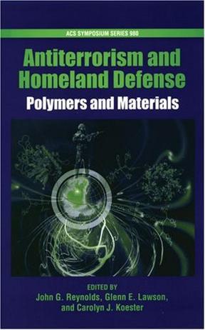 Antiterrorism and homeland defense polymers and materials