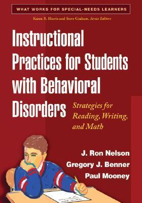 Instructional practices for students with behavioral disorders strategies for reading, writing, and math