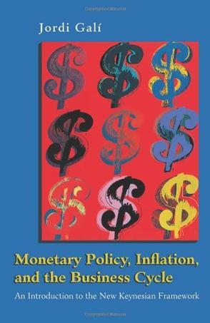Monetary policy, inflation, and the business cycle an introduction to the new Keynesian framework