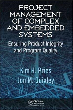 Project management of complex and embedded systems ensuring product integrity and program quality